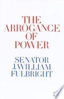 Cover of The Arrogance of Power