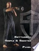 Cover of Kettlebell Simple & Sinister