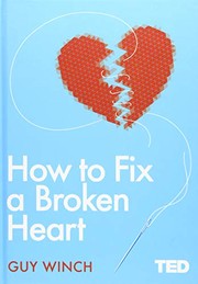 How to fix a broken heart