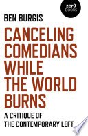 Cover of Canceling Comedians While the World Burns