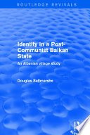 Cover of Identity in a Post-communist Balkan State