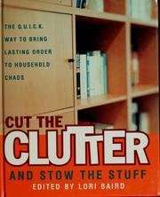 Cover of Cut the clutter and stow the stuff