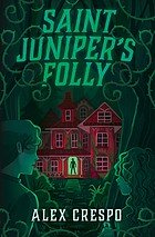 Cover of Saint Juniper's Folly
