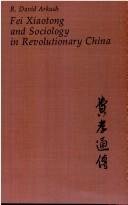 Cover of Fei Xiaotong and sociology in revolutionary China