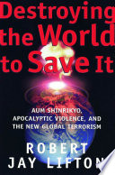 Destroying the World to Save It Cover