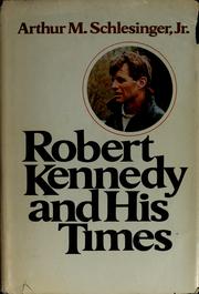 Robert Kennedy and his times