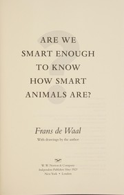 Are We Smart Enough to Know How Smart Animals Are?