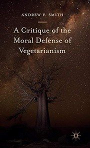 Cover of A Critique of the Moral Defense of Vegetarianism