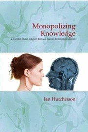 Cover of Monopolizing knowledge