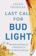 Last Call for Bud Light Cover