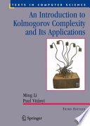 Cover of An Introduction to Kolmogorov Complexity and Its Applications