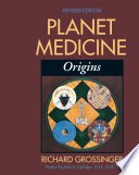 Cover of Planet Medicine: Origins, Revised Edition