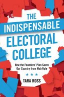Cover of The Indispensable Electoral College