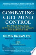 Cover of Combating Cult Mind Control: The #1 Best-selling Guide to Protection, Rescue, and Recovery from Destructive Cults