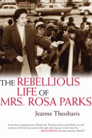 The Rebellious Life of Mrs Rosa Parks