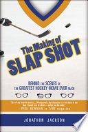 Cover of The Making of Slap Shot