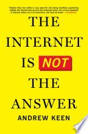 Cover of The Internet Is Not the Answer