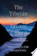 The Tibetan Yogas of Dream and Sleep Cover