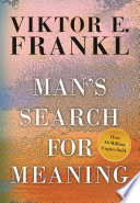 Man's Search for Meaning