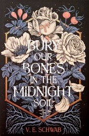 Cover of Bury Our Bones in the Midnight Soil
