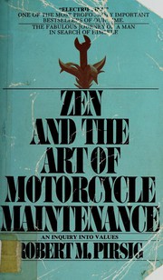 Zen and the Art of Motorcycle Maintenance