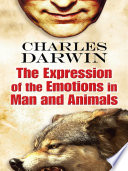 The Expression of the Emotions in Man and Animals