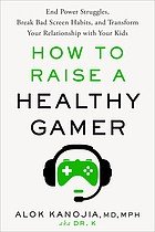 Cover of How to Raise a Healthy Gamer