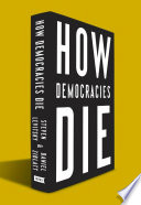 How Democracies Die