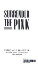 Cover of Surrender the Pink