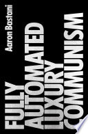 Fully Automated Luxury Communism Cover