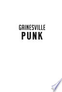 Gainesville Punk: A History of Bands & Music Cover