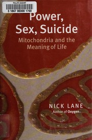 POWER, SEX, SUICIDE: MITOCHONDRIA AND THE MEANING OF LIFE