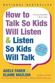 Cover of How to talk so kids will listen & listen so kids will talk