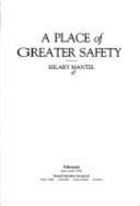 A Place of Greater Safety Cover