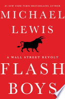 Flash Boys: A Wall Street Revolt