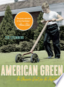 American Green: The Obsessive Quest for the Perfect Lawn Cover