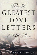 The 50 Greatest Love Letters of All Time