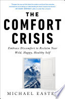 The Comfort Crisis