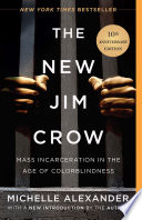 The New Jim Crow