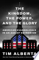 The Kingdom, the Power, and the Glory Cover