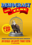 Democracy Or Else Cover