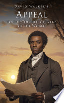 David Walker's Appeal to the Coloured Citizens of the World Cover