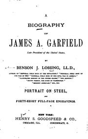 A biography of James A. Garfield