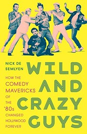 Wild and Crazy Guys