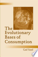 The Evolutionary Bases of Consumption