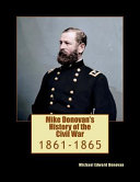 Mike Donovan's History of the Civil War