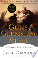 Guns, Germs, and Steel: The Fates of Human Societies Cover