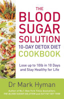 The Blood Sugar Solution 10-Day Detox Diet Cookbook Cover