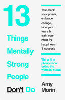 13 Things Mentally Strong People Donโt Do Cover
