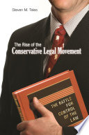 The Rise of the Conservative Legal Movement Cover